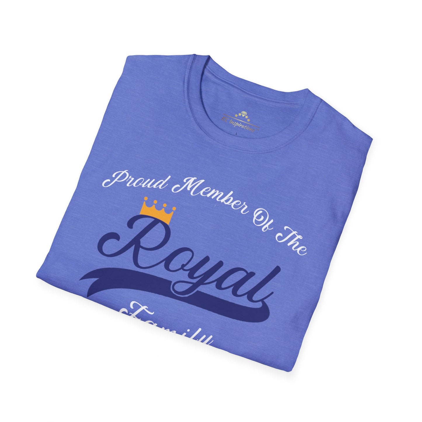 A light blue Member Of The Royal Family - Kansas City Royals Inspired T-Shirt by KC Inspirations features white and dark blue text proclaiming, "Proud Member of The Royal Family," complete with a small crown above "Royal," capturing team spirit in true Kansas City Royals style.