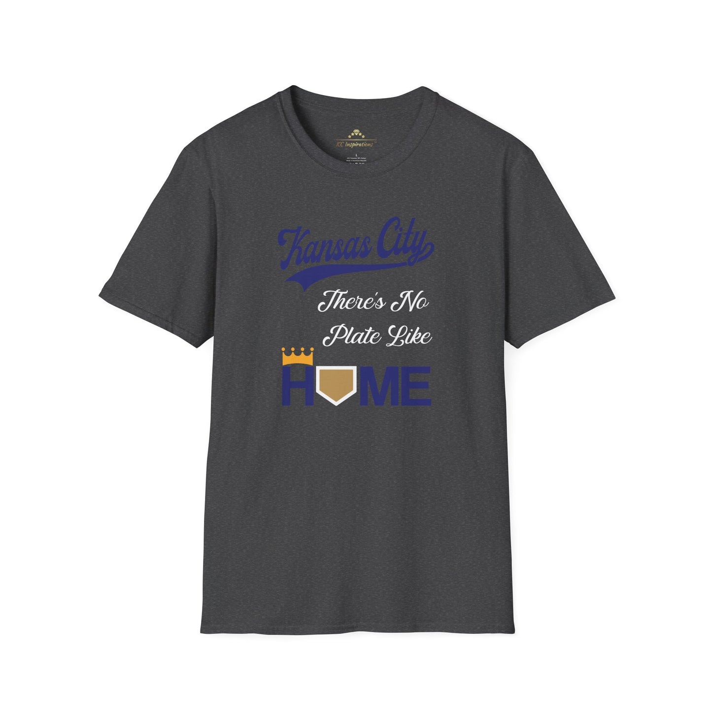 The No Plate Like Home - Kansas City Royals Inspired T-Shirt by KC Inspirations features crisp graphics and the phrase "Kansas City" in blue script at the top. Below it, the text "There's No Plate Like" is written in white, and at the bottom "HOME" is in blue, with the letter "O" depicted as a baseball home plate with a yellow crown on top. Perfect baseball fan apparel.