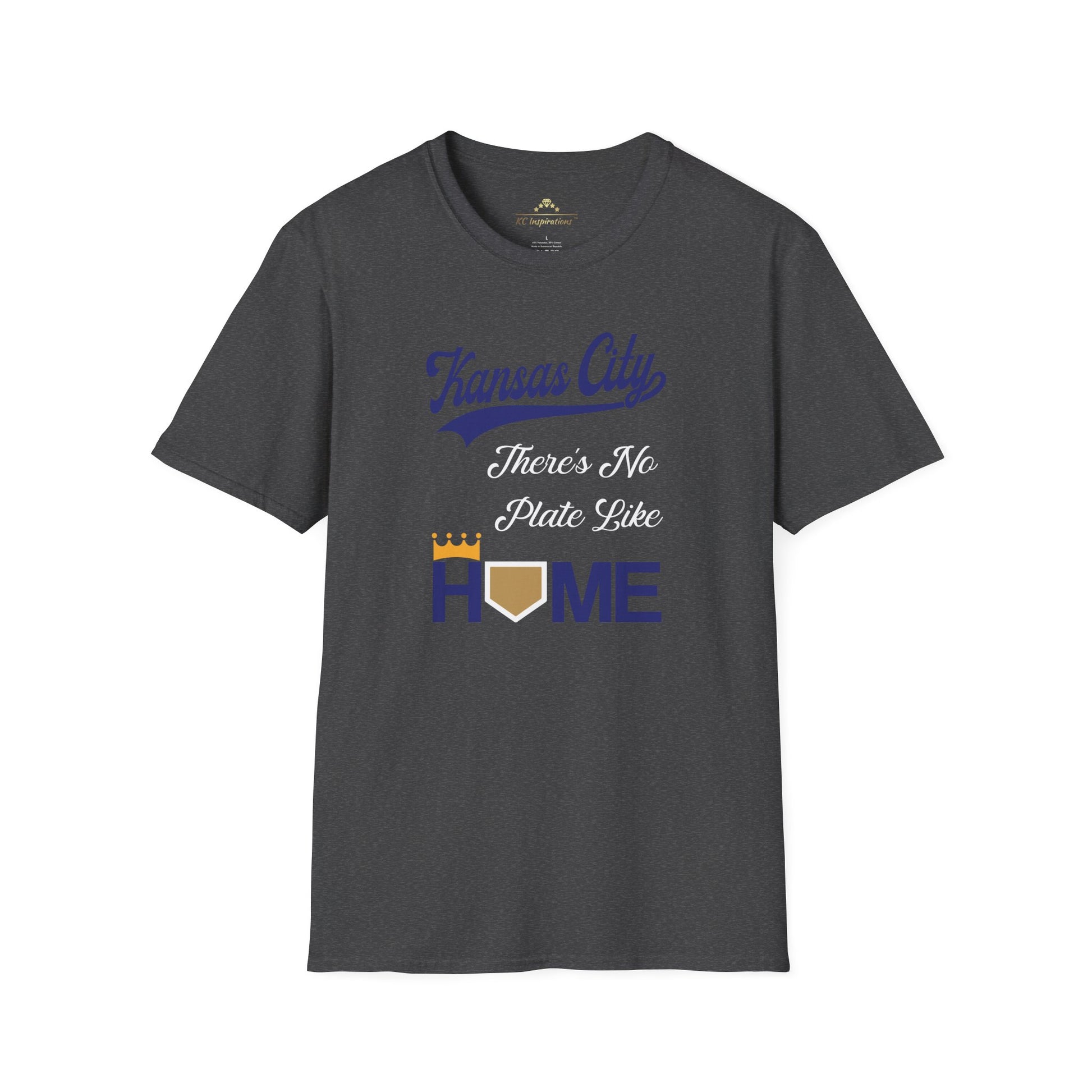 The No Plate Like Home - Kansas City Royals Inspired T-Shirt by KC Inspirations features crisp graphics and the phrase "Kansas City" in blue script at the top. Below it, the text "There's No Plate Like" is written in white, and at the bottom "HOME" is in blue, with the letter "O" depicted as a baseball home plate with a yellow crown on top. Perfect baseball fan apparel.