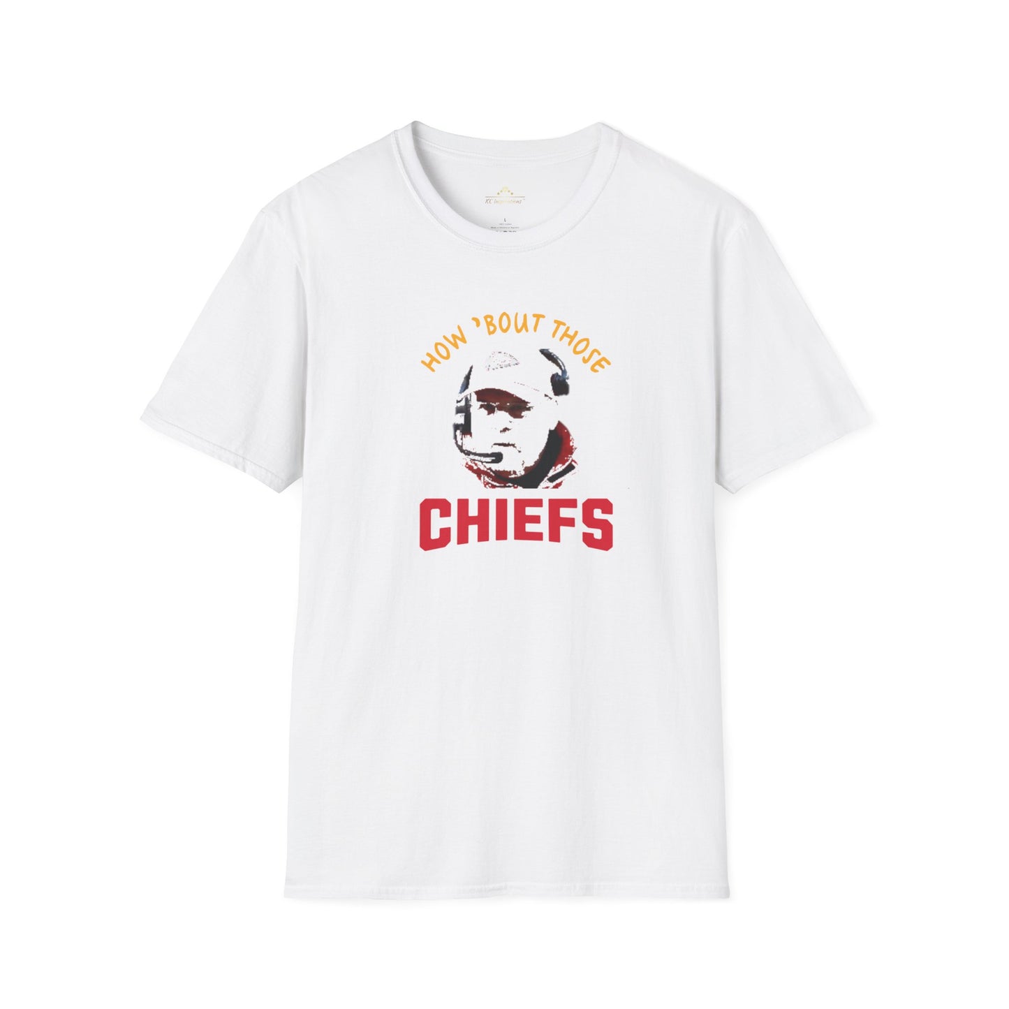 The Printify How 'Bout Those Chiefs - Kansas City Chiefs Inspired T-Shirt: Red featuring the text "HOW 'BOUT THOSE CHIEFS" in yellow and red above a stylized image of Andy Reid's face. The word "CHIEFS" is prominently displayed in large red letters beneath the image.